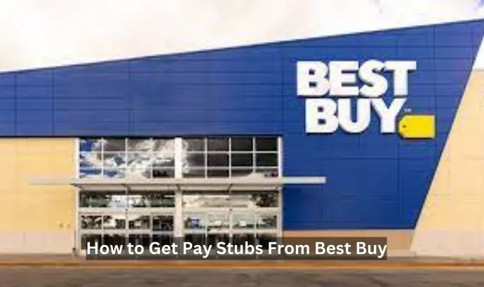 How to Get Pay Stubs From Best Buy